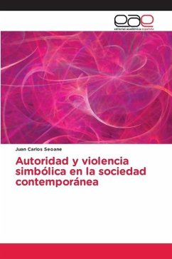 Autoridad y violencia simbólica en la sociedad contemporánea - Seoane, Juan Carlos