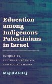 Education among Indigenous Palestinians in Israel