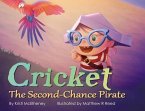 Cricket, The Second-Chance Pirate