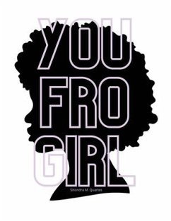 You Fro Girl - Quarles, Shondra M