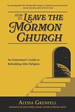 How to Leave the Mormon Church - Grenfell, Alyssa