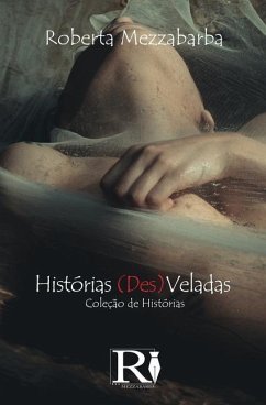 Histórias (Des)Veladas - Roberta Mezzabarba