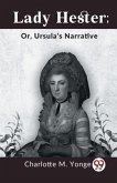 Lady Hester; Or, Ursula's Narrative