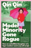 Model Minority Gone Rogue