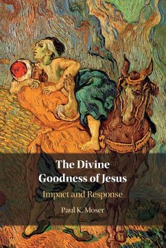 The Divine Goodness of Jesus - Moser, Paul