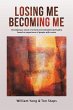 Losing Me, Becoming Me - Bild 1