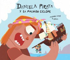 Daniela Pirata Y La Malvada Cíclope - Isern, Susanna