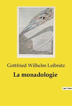 La monadologie - Leibnitz, Gottfried Wilhelm
