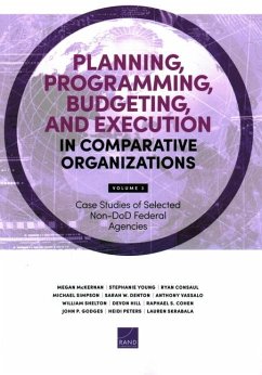 Planning, Programming, Budgeting, and Execution in Comparative Organizations - McKernan, Megan; Young, Stephanie; Consaul, Ryan