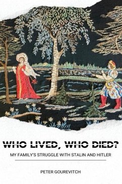 Who Lived, Who Died? - Gourevitch, Peter