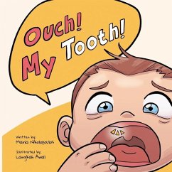 Ouch ! My Tooth ! - Nikolopoulos, Maria