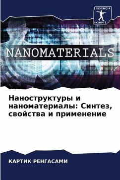 Nanostruktury i nanomaterialy: Sintez, swojstwa i primenenie - RENGASAMI, KARTIK