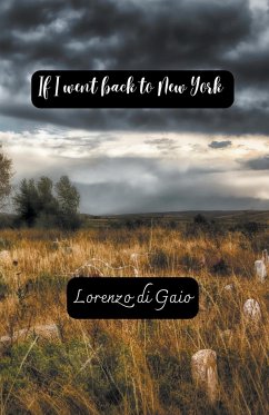 If I Went Back to New York - Gaio, Lorenzo Di