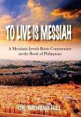 To Lived Is Messiah