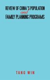 Review of China's Population and Family Planning Programs