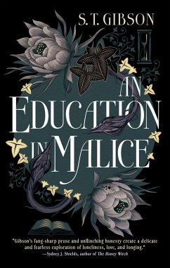 An Education in Malice - Gibson, S T