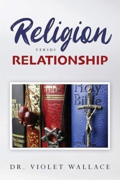 Religion versus Relationship - Wallace, Violet