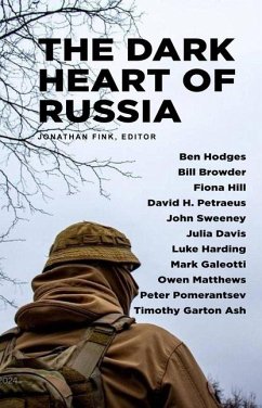 The Dark Heart of Russia - Fink, Jonathan