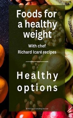 Foods for a healthy weight - Icaré, Richard