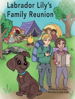 Labrador Lily's Family Reunion - Shaw, Lori