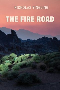 The Fire Road - Yingling, Nicholas