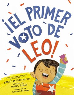 ¡El Primer Voto de Leo! (Leo's First Vote! Spanish Edition) - Soontornvat, Christina