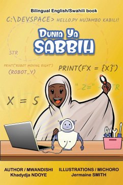 Dunia Ya Sabbih (The World of Sabbih) Bilingual English - Swahili Children's Book - Ndoye, Khadydja