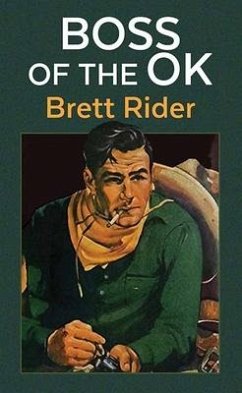Boss of the Ok - Rider, Brett