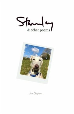 Stanley & Other Poems - Clayton, Jim