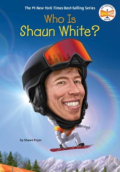 Who Is Shaun White? - Pryor, Shawn; Who Hq