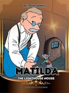 Matilda The Lighthouse Mouse - Dennis, Raymond
