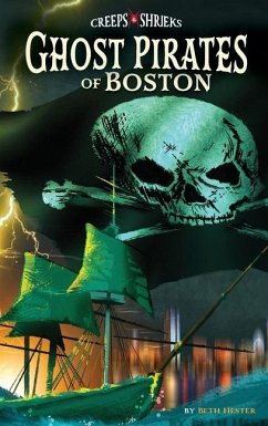 Ghost Pirates of Boston - Hester, Beth Landis