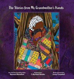 The Stories from My Grandmother's Hands - Menakem, Resmaa; Rambo, Mychael T