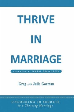Thrive in Marriage - Gorman, Julie; Gorman, Greg