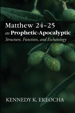 Matthew 24-25 as Prophetic-Apocalyptic - Ekeocha, Kennedy K.