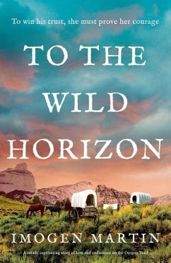 To the Wild Horizon - Martin, Imogen