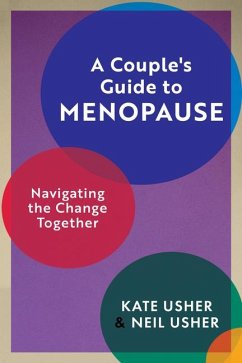 A Couple's Guide to Menopause - Usher, Kate; Usher, Neil