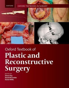 Oxford Textbook of Plastic and Reconstructive Surgery - Kay, Simon; Wilks, Daniel; McCombe, David