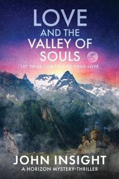 Love and the Valley of Soul - Insight, John
