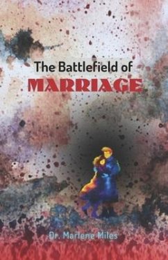 The Battlefield of Marriage - Miles, Marlene