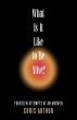 What Is It Like to be Alive? - Bild 1