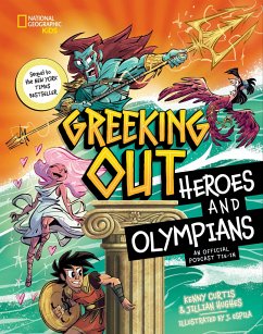 Greeking Out Heroes and Olympians - Curtis, Kenny; Hughes, Jillian