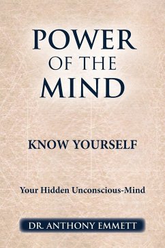 POWER OF THE MIND KNOW YOURSELF - Emmett, Anthony