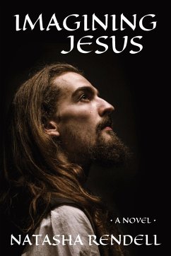 Imagining Jesus - Rendell, Natasha