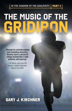 The Music of the Gridiron - Kirchner, Gary J.