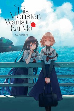 This Monster Wants to Eat Me, Vol. 1 - Naekawa, Sai