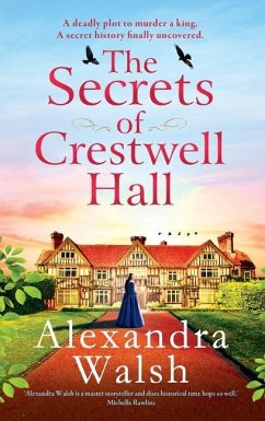 The Secrets of Crestwell Hall - Walsh, Alexandra