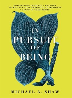 In Pursuit Of Being - Shaw, Michael A
