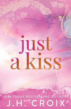 Just A Kiss - Croix, Jh