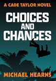 Choices and Chances